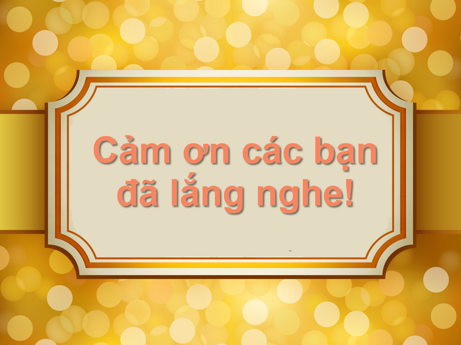 Đến hết một buổi thuyết trình dài, chỉ còn lại kết thúc tràn đầy cảm xúc với slide kết thúc đầy tính nghệ thuật. Cùng đón xem hình ảnh để cảm nhận kết thúc đẹp nhất.